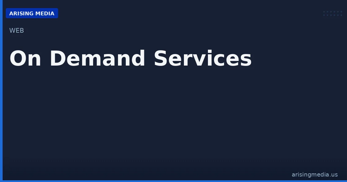 On Demand Services